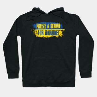 Freeze & Starve For Ukraine Hoodie